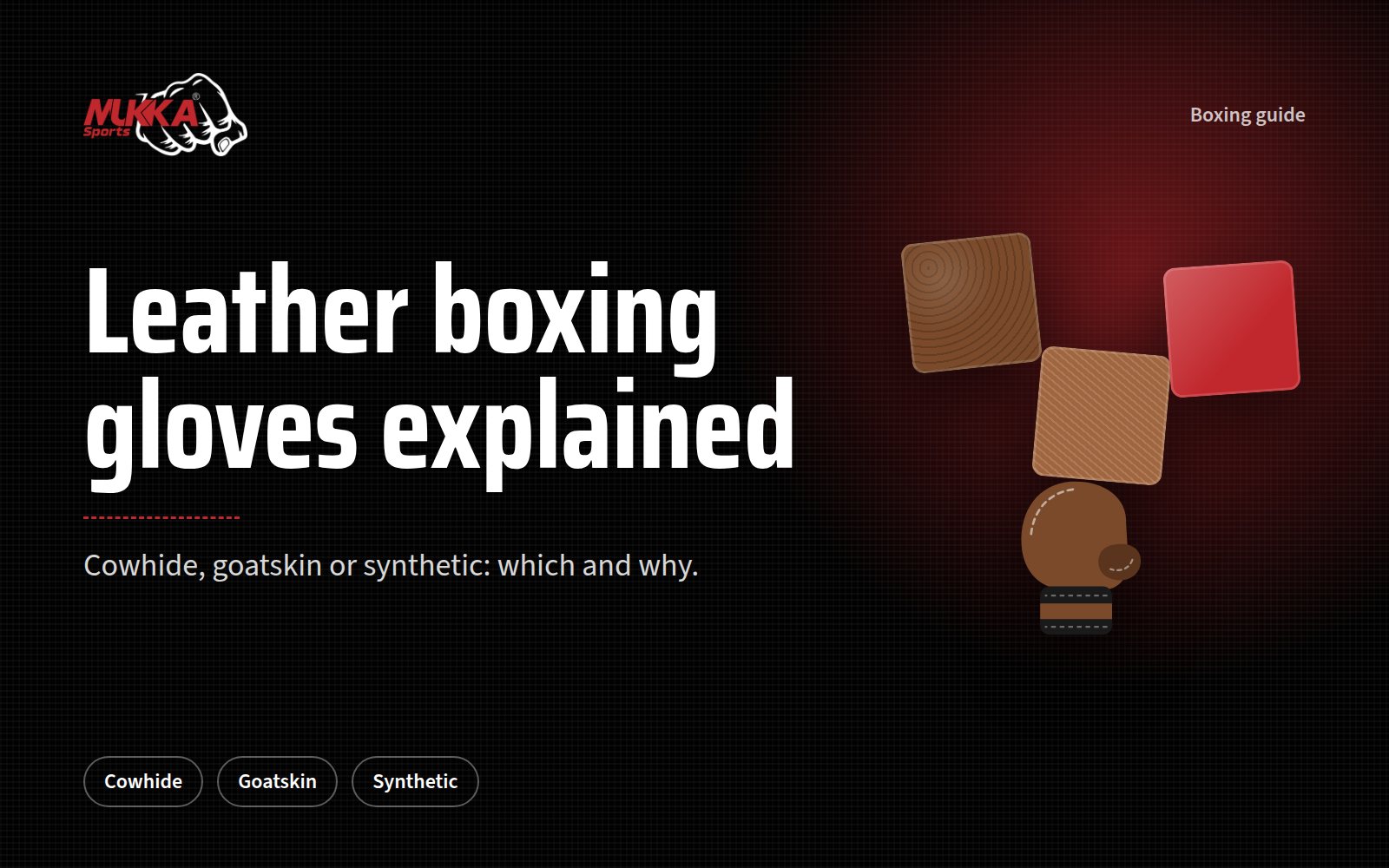 Leather Boxing Gloves: Cowhide vs Goatskin vs Synthetic Leather